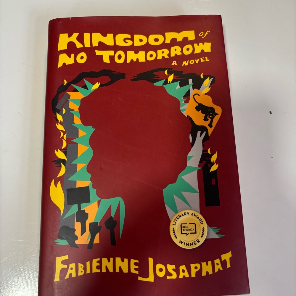 Kingdom of No Tomorrow‎ - by Fabienne Josaphat hardcover book